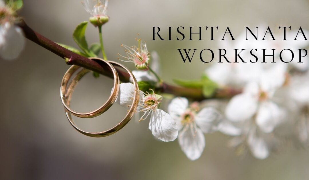 Rishta Nata Workshop