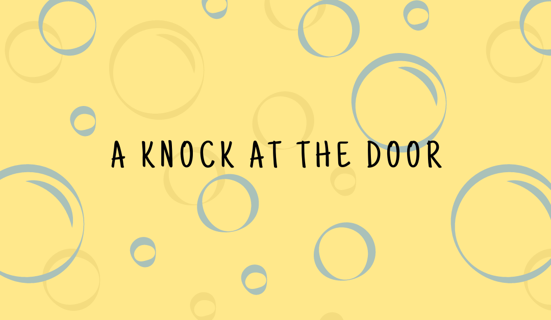 A Knock at the Door
