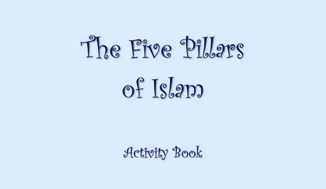 Five Pillars of Islam Activity Book