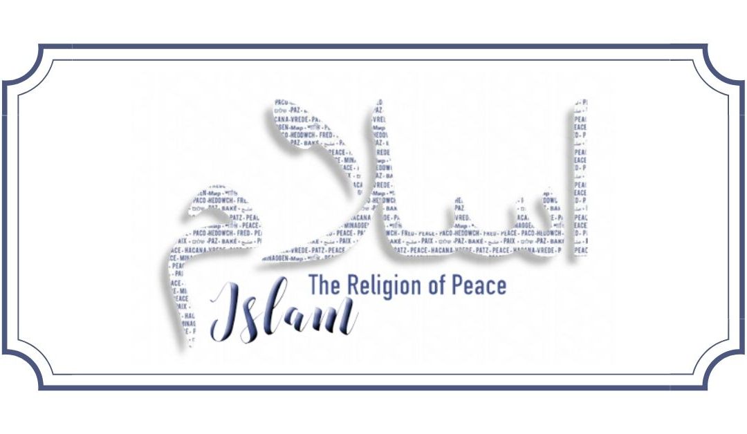Islam – The Religion of Peace