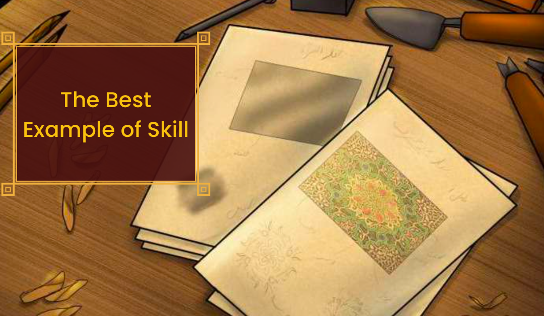 The best example of skill