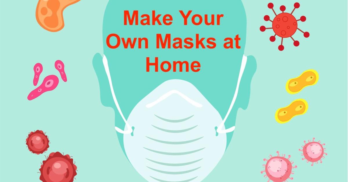 Make Your Own Masks at Home
