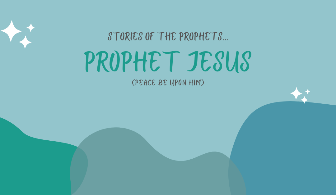 Prophet Jesus (as)