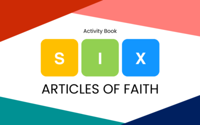 Six Articles of Faith – Activity Book