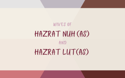Hazrat Nuh (as) and Hazrat Lut (as)