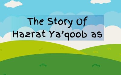 The Story Of Hazrat Ya’qoob as