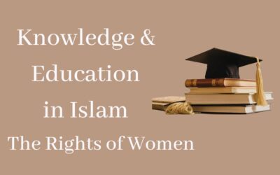 Knowledge & Education in Islam: The Rights of the Women